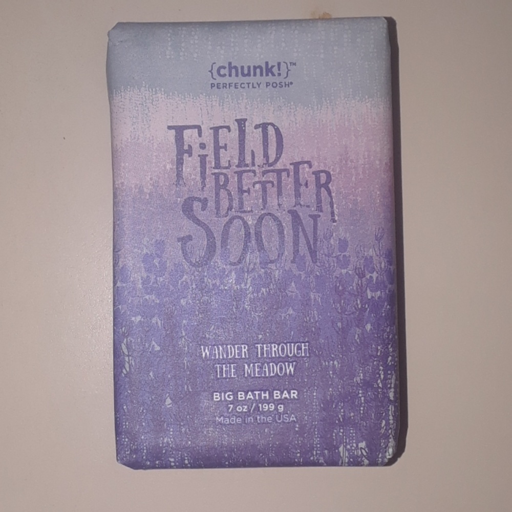 Perfectly Posh Chunk Field Better Soon